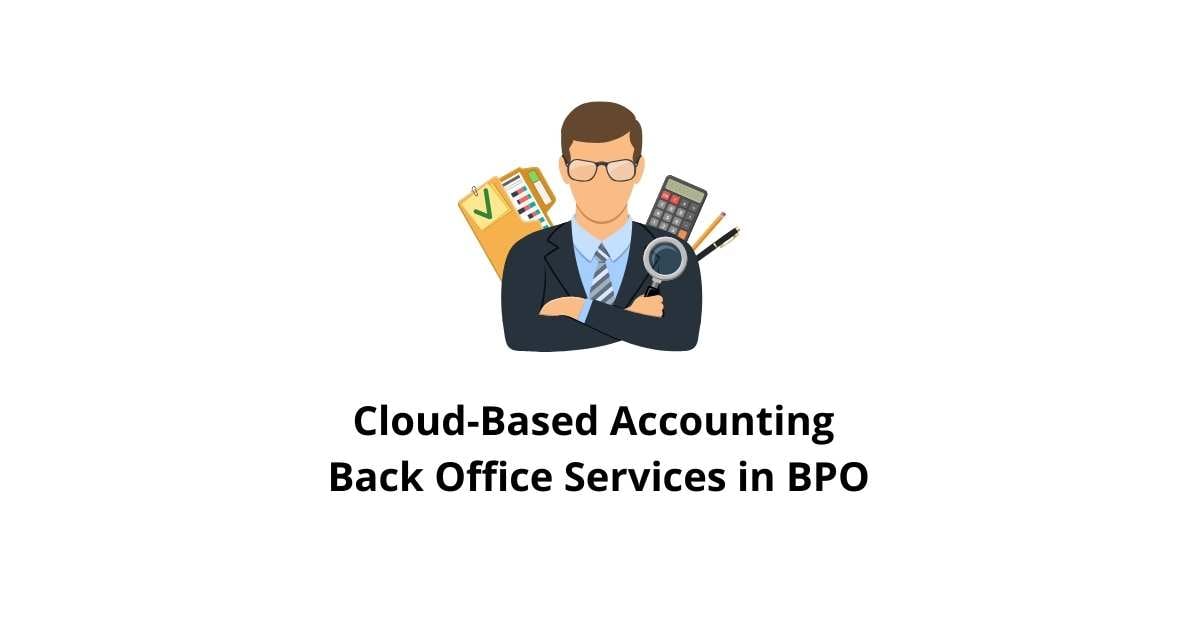 Cloud-Based Accounting Classification Alignment Back Office Services in BPO