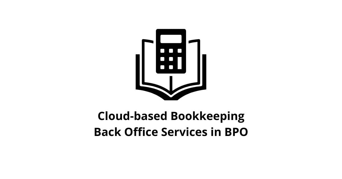 Cloud-based Bookkeeping Classification Alignment Back Office Services in BPO