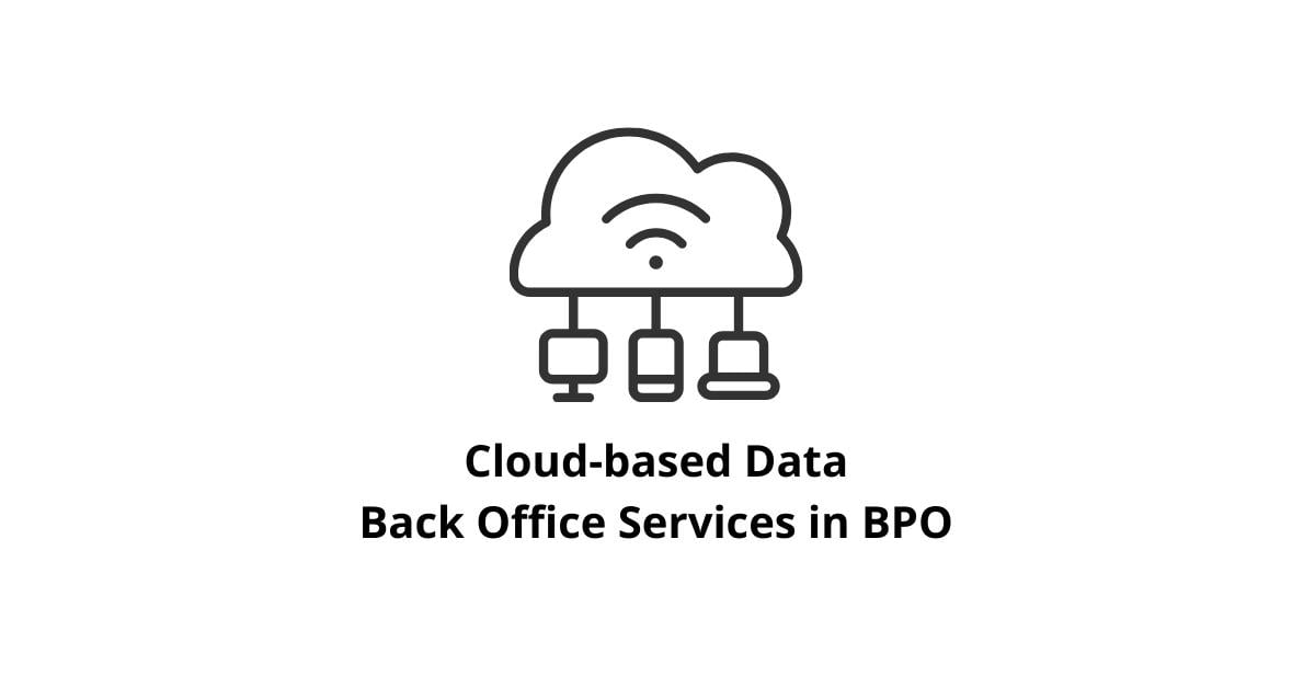 Cloud-based Data Classification Alignment Back Office Services in BPO