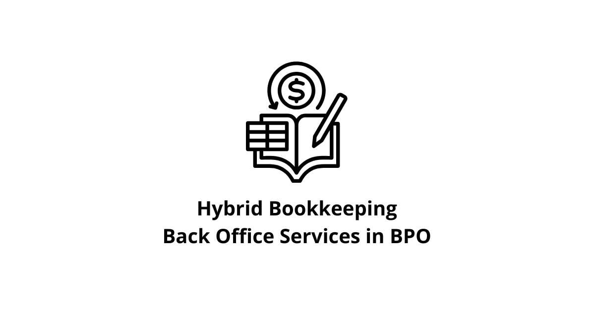 Hybrid Bookkeeping Classification Alignment Back Office Services in BPO