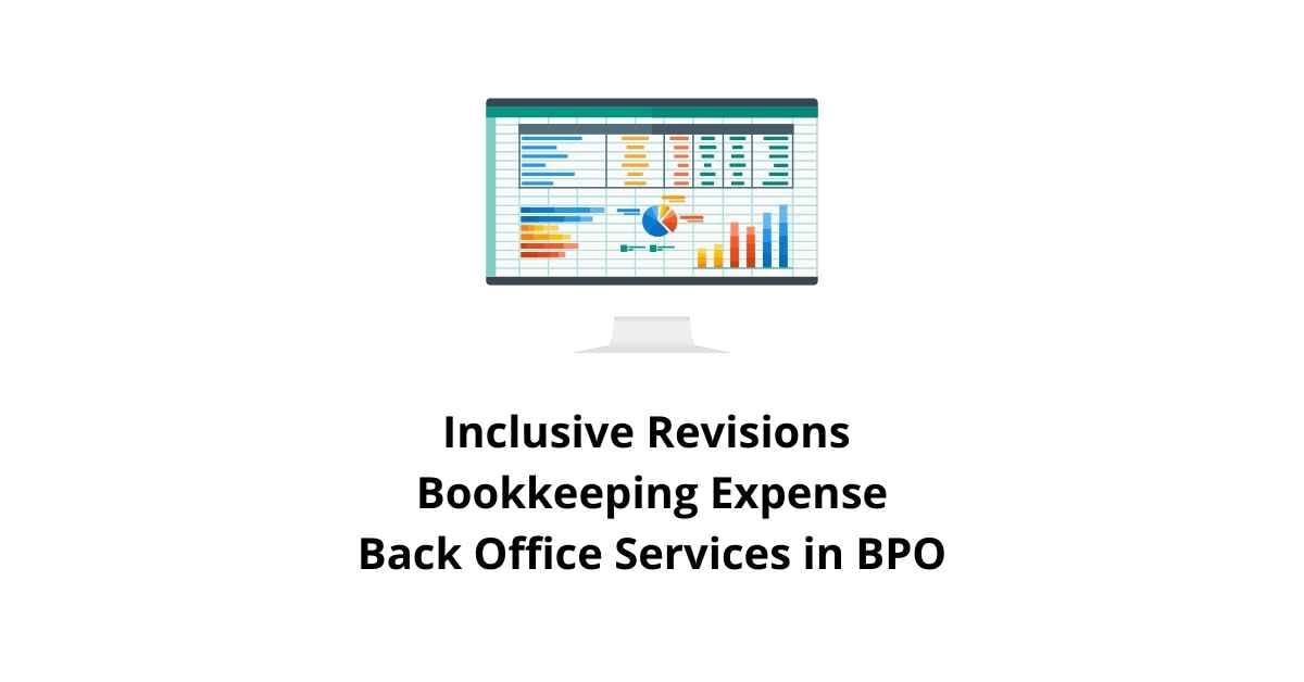 Inclusive Revisions Bookkeeping Expense Classification Alignment Back Office Services in BPO