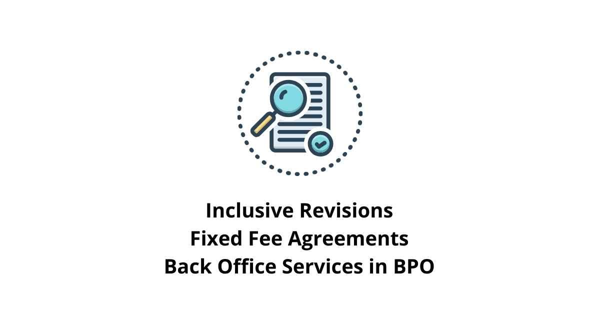 Inclusive Revisions Fixed Fee Agreements Classification Alignment Back Office Services in BPO