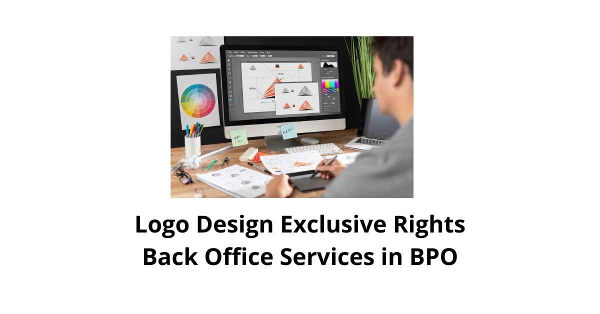 Logo Design Exclusive Rights Agreements Classification Alignment Back Office Services in BPO