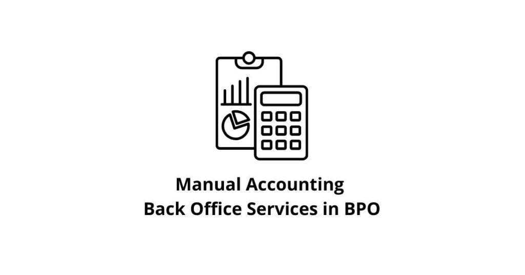 Manual Accounting Classification Alignment Back Office Services in BPO ...