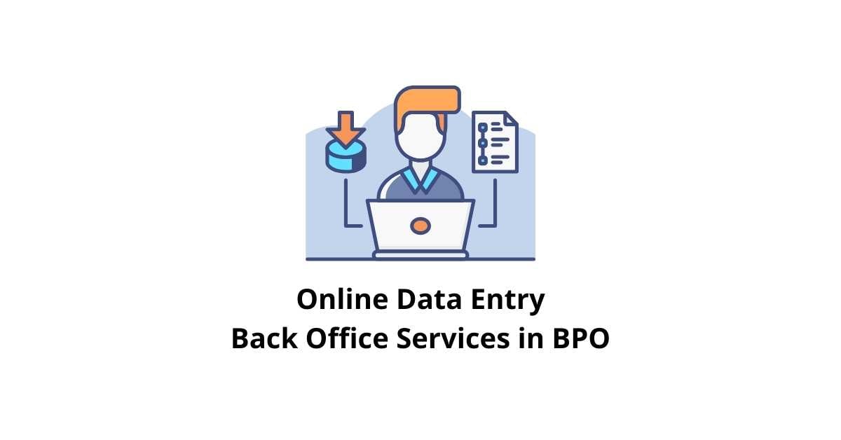 online data entry back office services in bpo