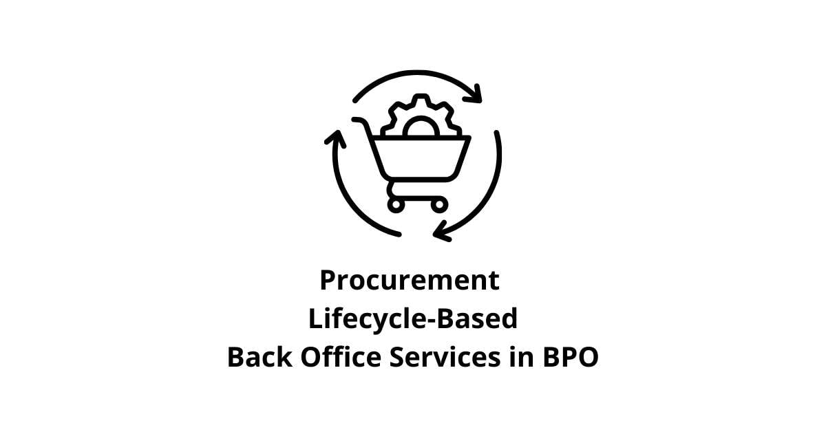 Procurement Lifecycle-Based Classification Alignment for Back Office Services in BPO