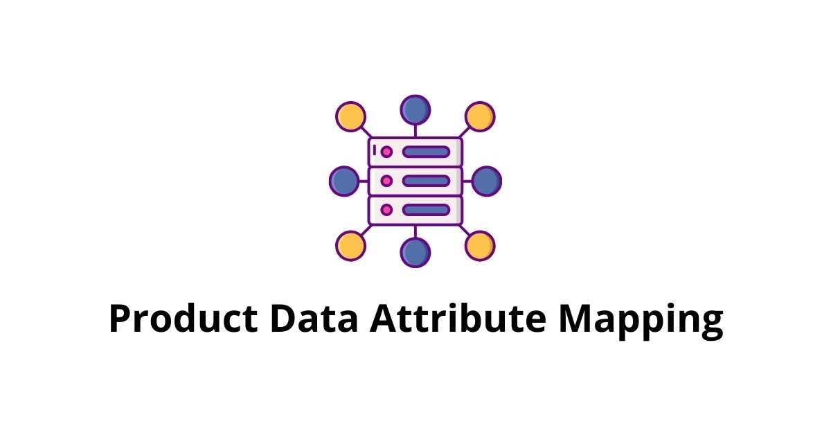 Product Data Attribute Mapping Back Office Services in BPO