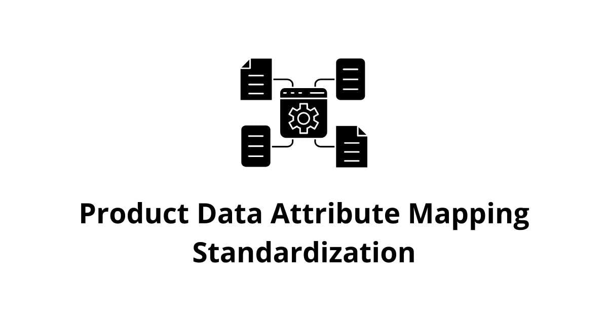 Product Data Attribute Mapping Standardization Back Office Services in BPO