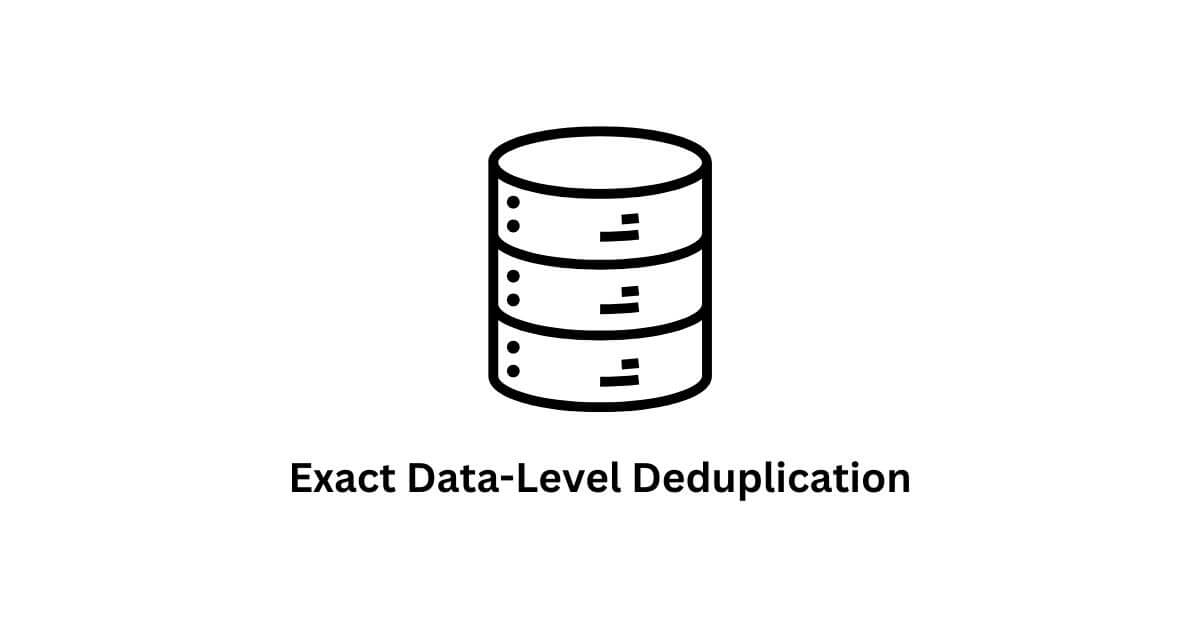 real-time exact data-level deduplication in bpo administrative support