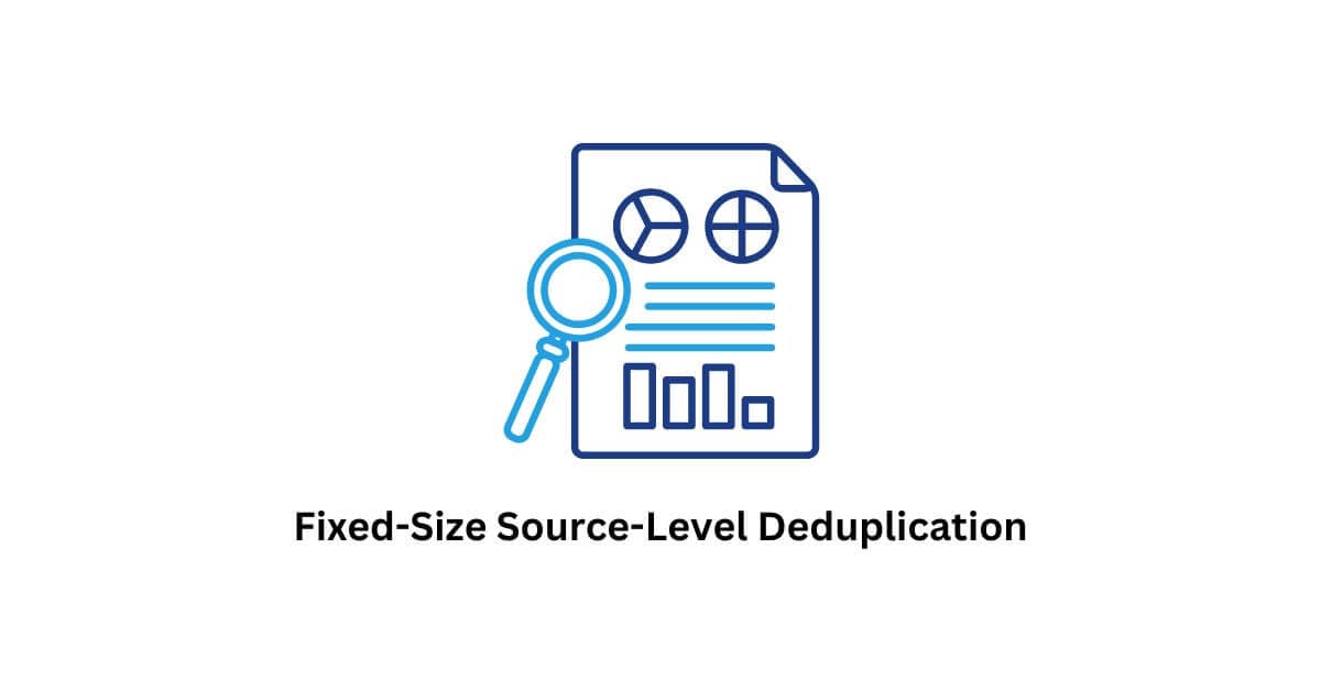 Real-Time Fixed-Size Source-Level Deduplication in BPO Administrative Support