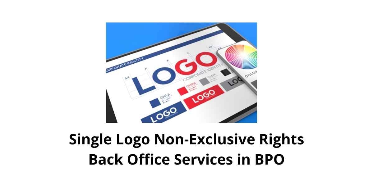 Single Logo Non-Exclusive Rights Agreements Classification Alignment Back Office Services in BPO