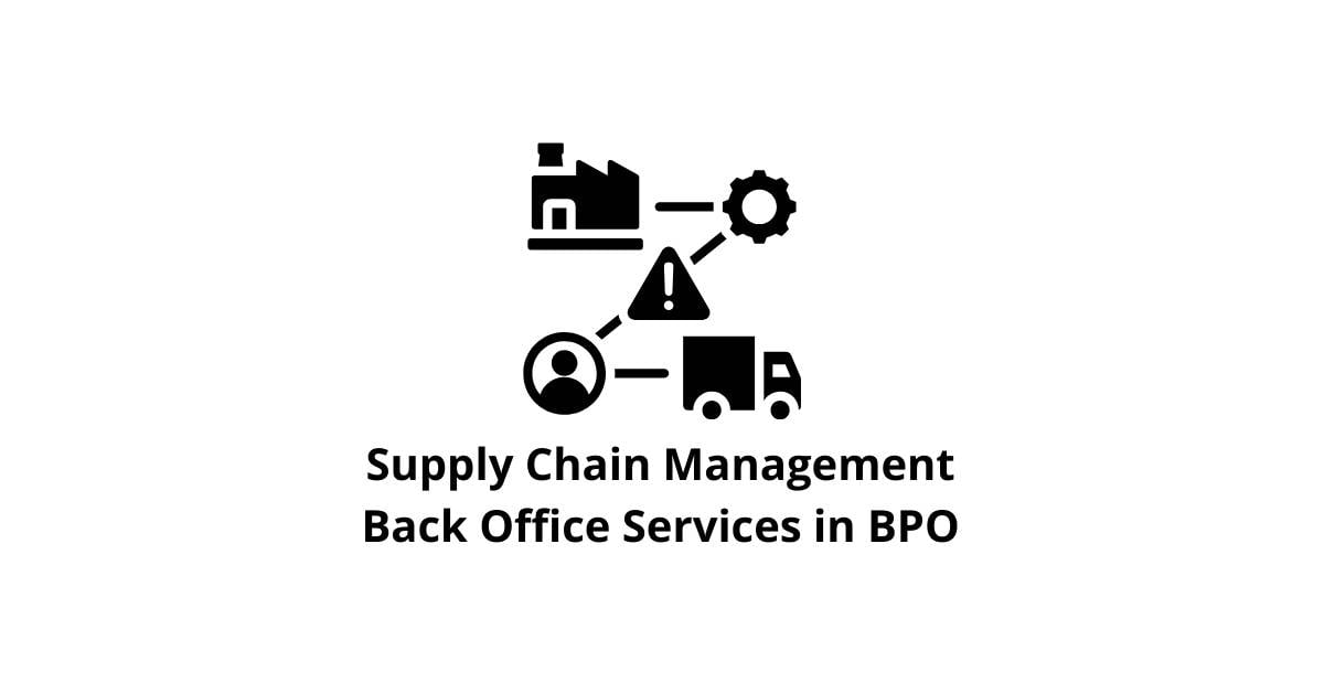 Supply Chain Management Classification Alignment Back Office Services in BPO