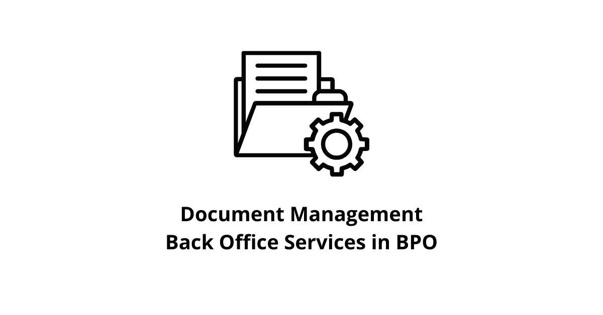 Document Management Back Office Services in BPO