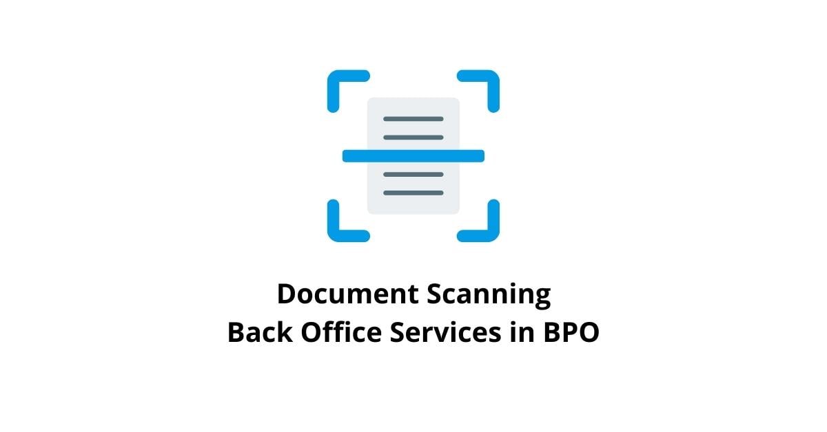 Document Scanning Back Office Services in BPO