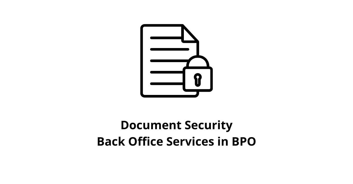Document Security Back Office Services in BPO