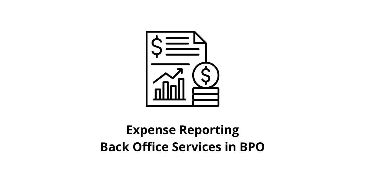 Expense Reporting Back Office Services in BPO