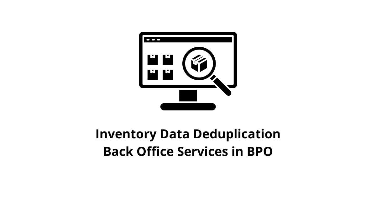Inventory Data Deduplication Back Office Services in BPO