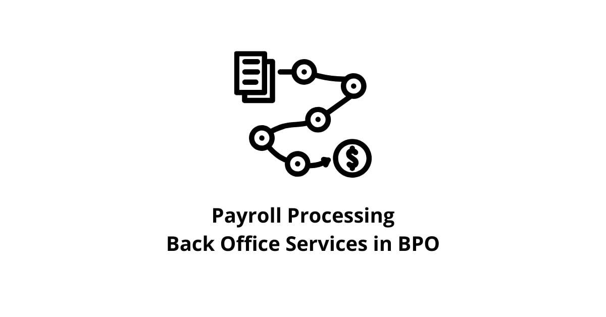 Payroll Processing Back Office Services in BPO
