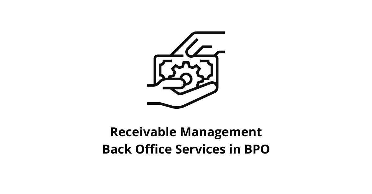 Receivable Management Back Office Services in BPO