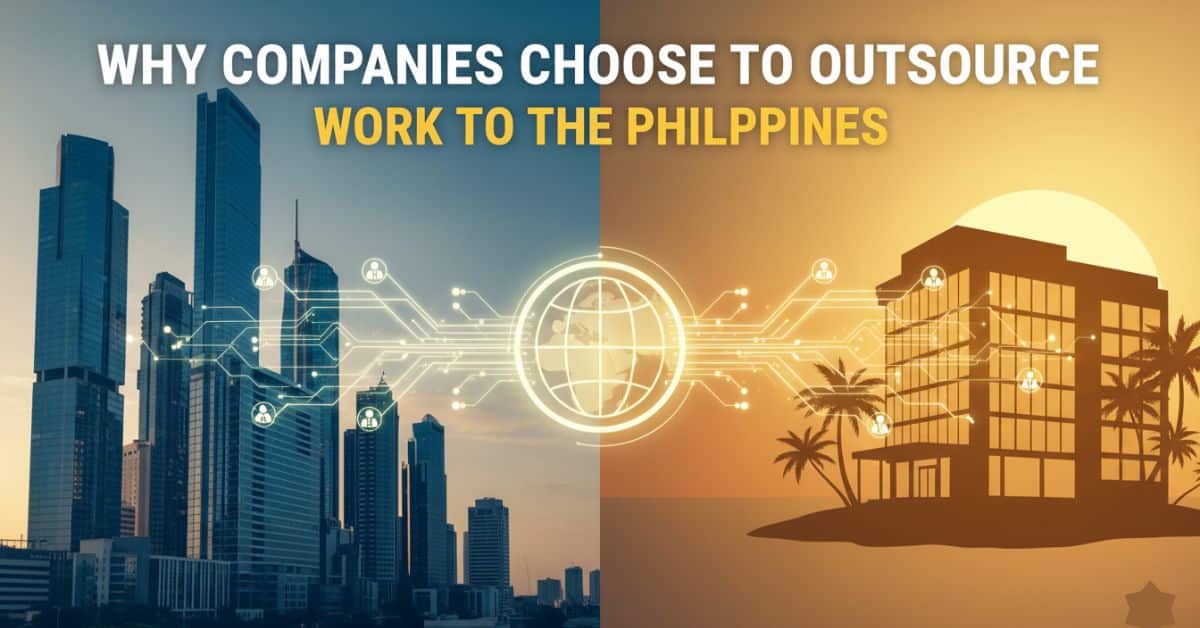 10 Key Reasons Why Companies Choose to Outsource Work to the ...